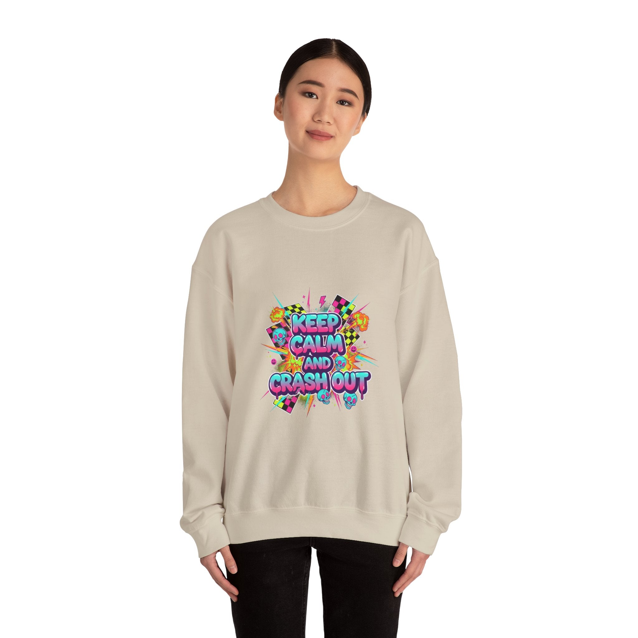 Keep Calm and Crash Out Sweatshirt | neon graffiti, meltdown design