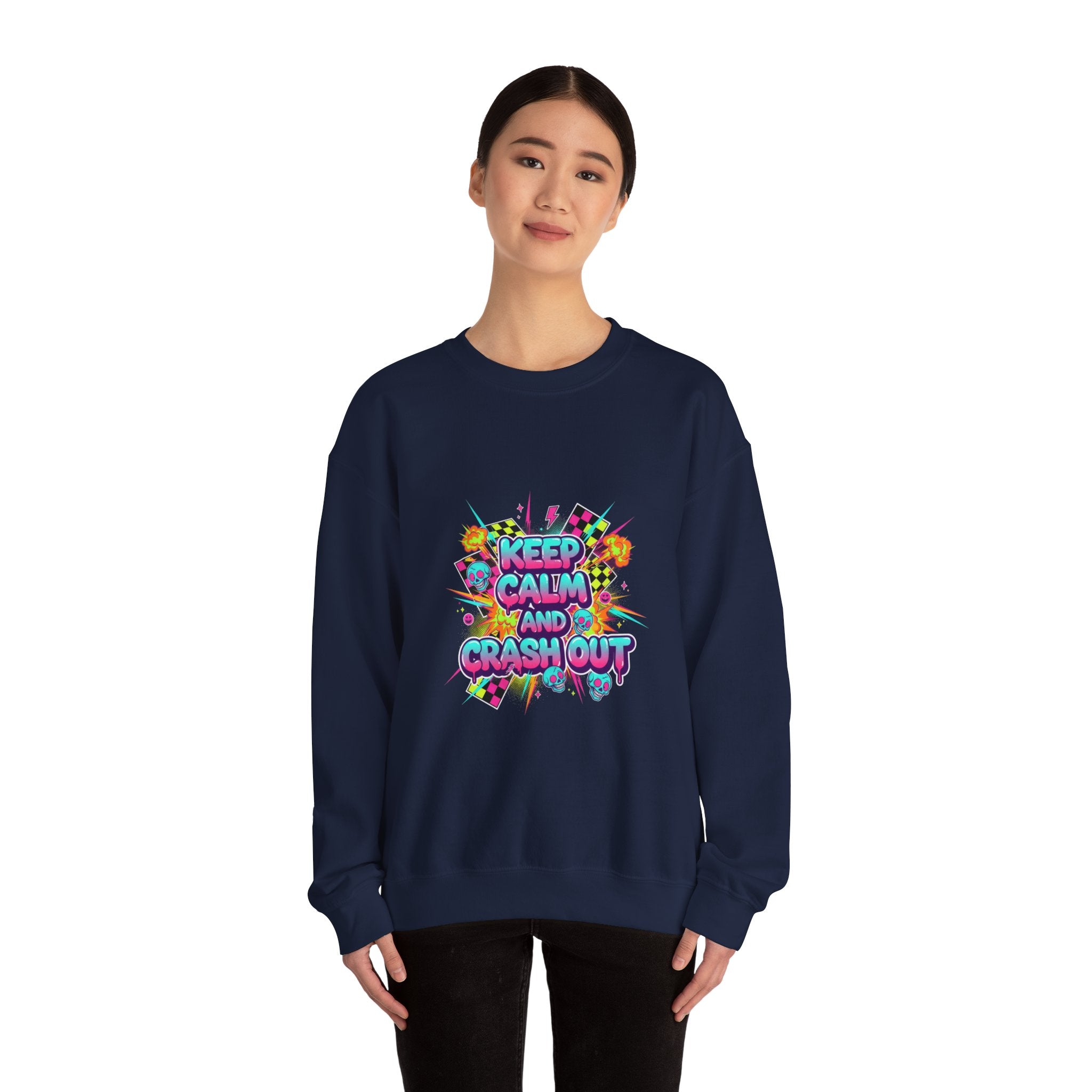 Keep Calm and Crash Out Sweatshirt | neon graffiti, meltdown design