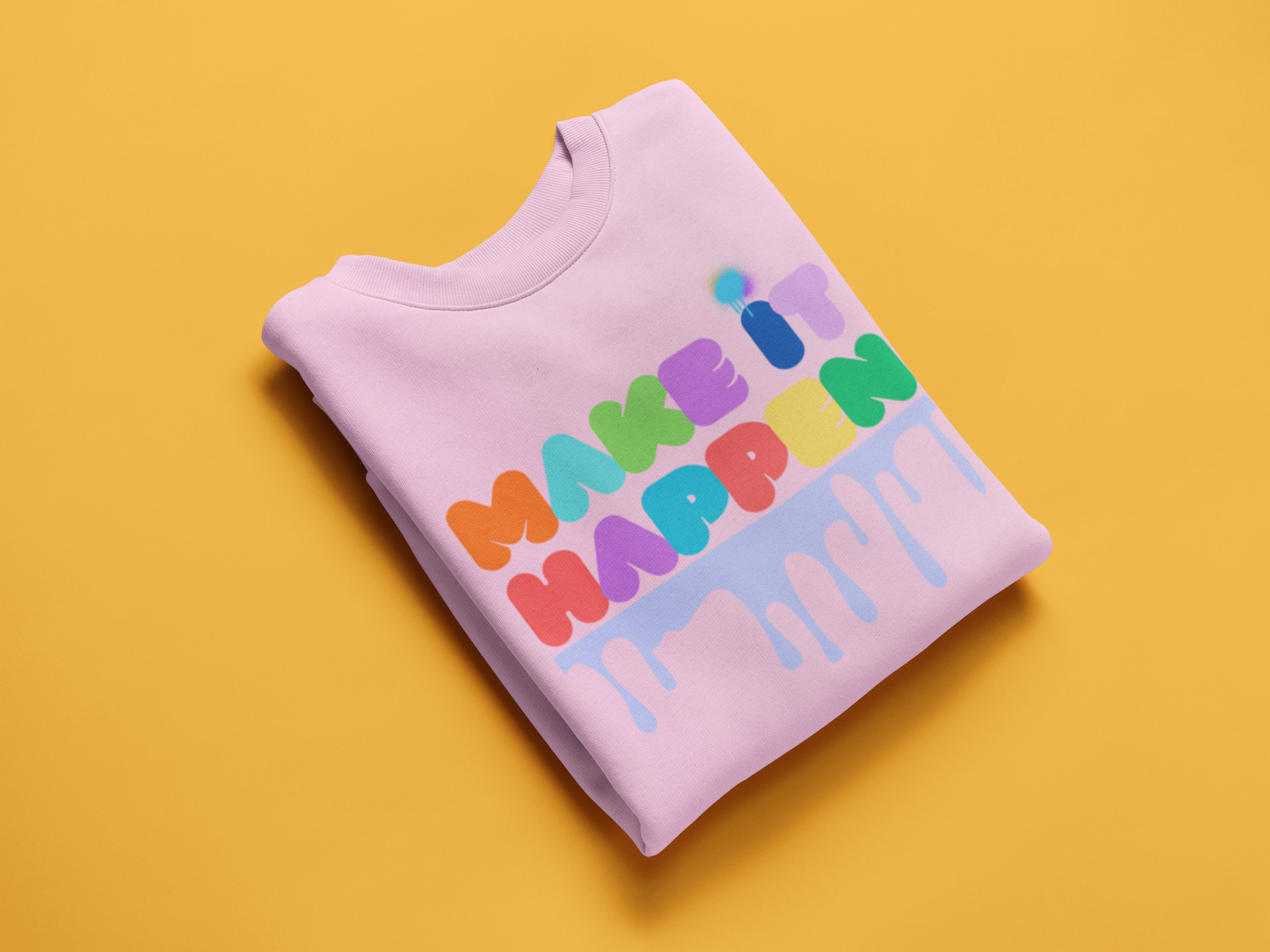 Make It Happen Crewneck Sweatshirt — Colorful Drip Motivational Pullover