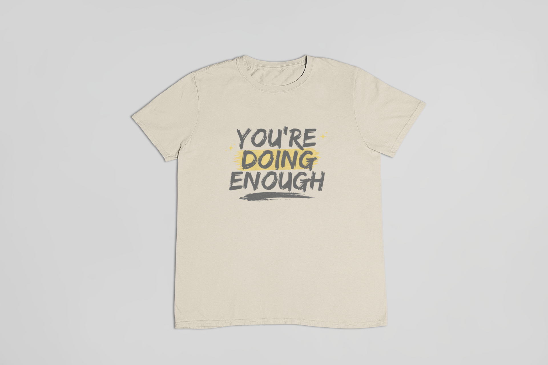 You’re Doing Enough T-Shirt – Motivational Unisex Tee | Urban Dallas
