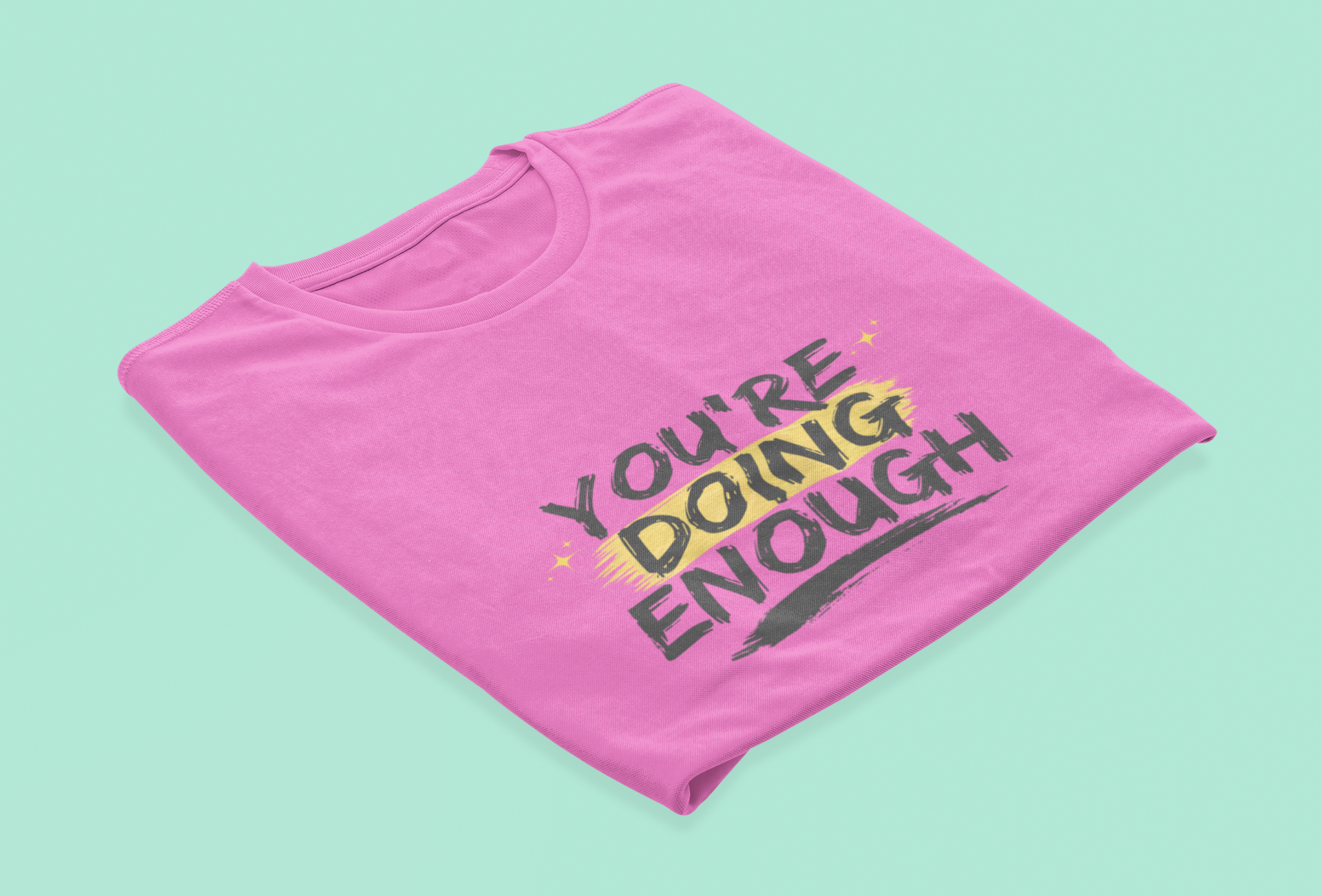You’re Doing Enough T-Shirt – Motivational Unisex Tee | Urban Dallas