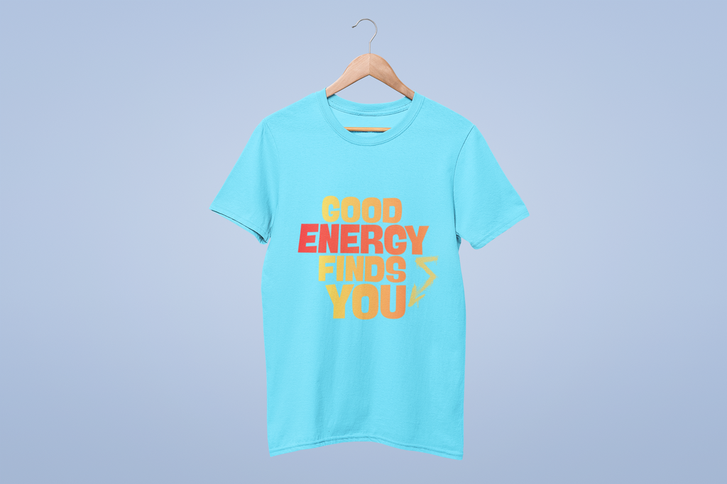 Good Energy Finds You T‑Shirt