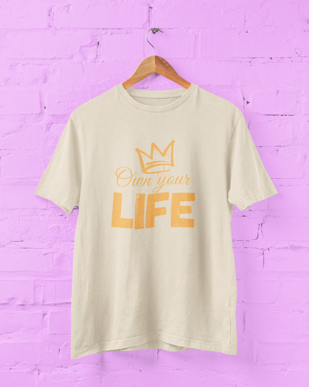 Own Your Life T-Shirt — Motivational Crown Graphic Tee