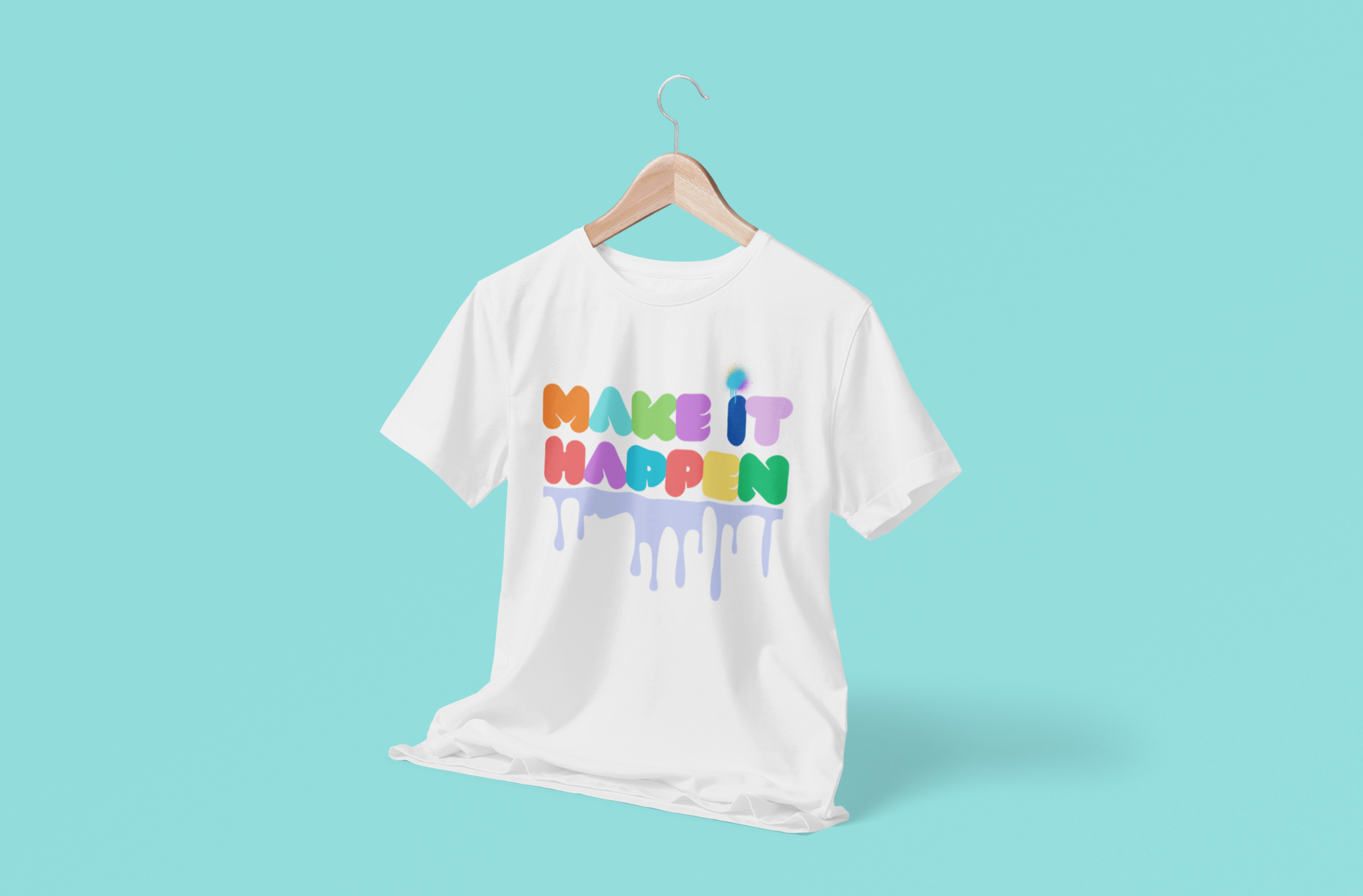 Make It Happen Colorful Drip T-Shirt
