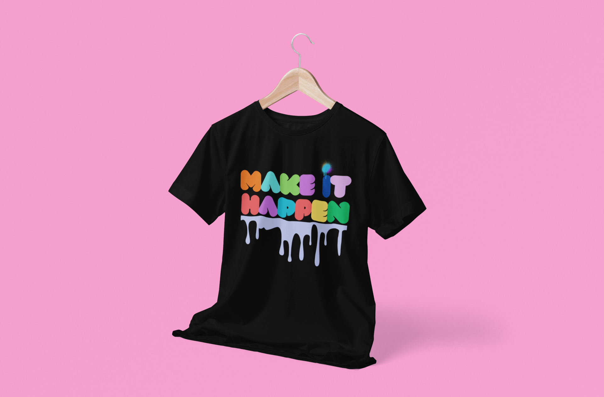 Make It Happen Colorful Drip T-Shirt