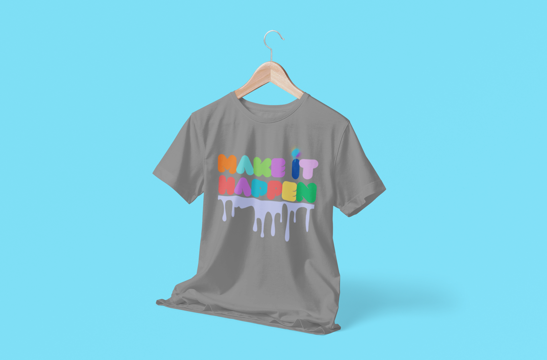 Make It Happen Colorful Drip T-Shirt