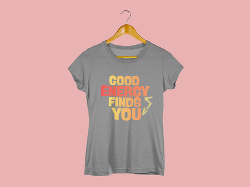 Good Energy Finds You T‑Shirt